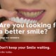 Are you looking for a better smile? snap on veneers